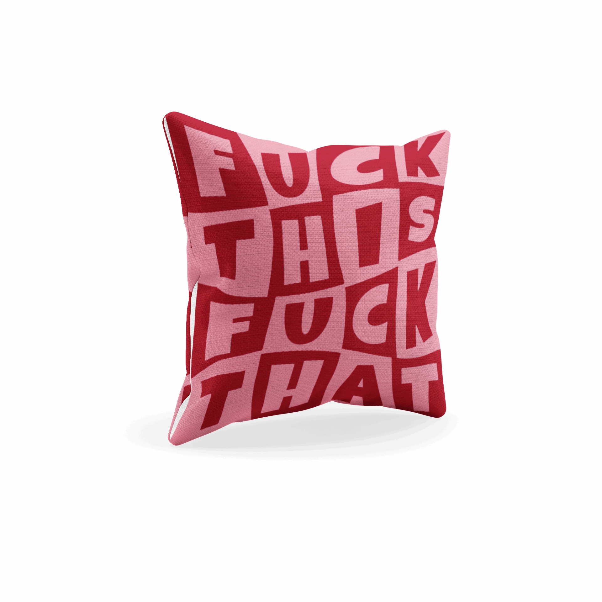 *SAMPLE* FUCK THIS FUCK THAT CUSHION COVER PINK & RED
