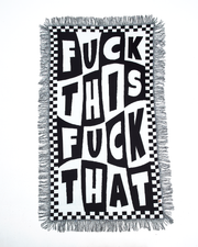 FUCK THIS FUCK THAT BLANKET